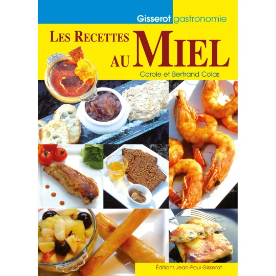 Les Recettes Au Miel - Gisserot