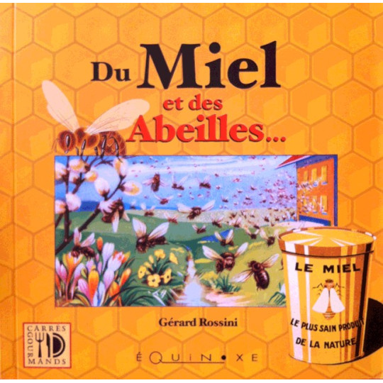 Du Miel et des Abeilles