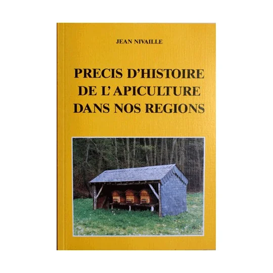 Précis d'histoire de l'apiculture dans nos régions