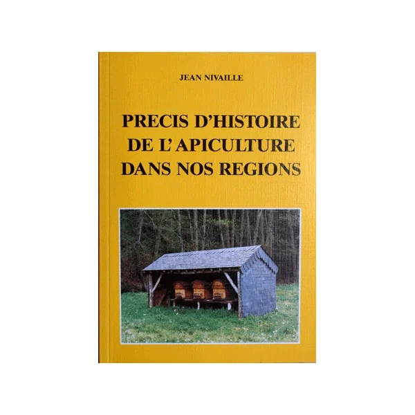 Précis d'histoire de l'apiculture dans nos régions