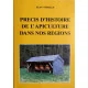 Précis d'histoire de l'apiculture dans nos régions