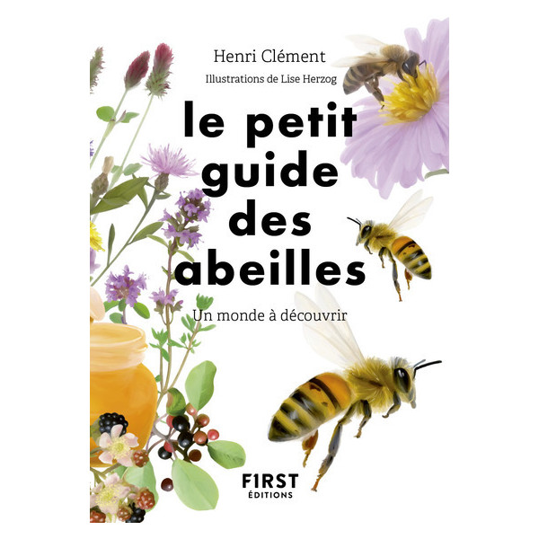 Le Petit Guide d'Observation des Abeilles/Le petit livre /First