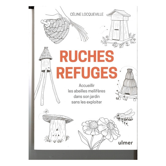 Ruches Refuge - Ulmer