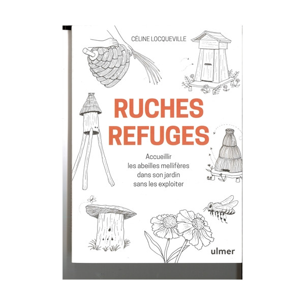 Ruches Refuge - Ulmer