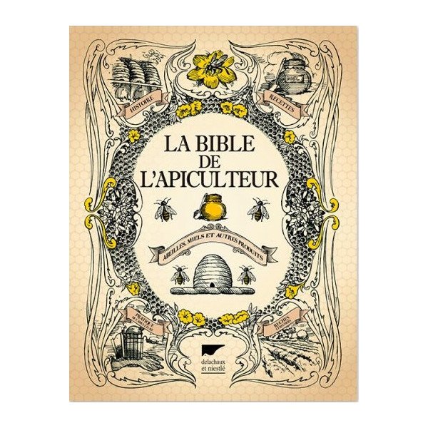 La bible de l'apiculteur