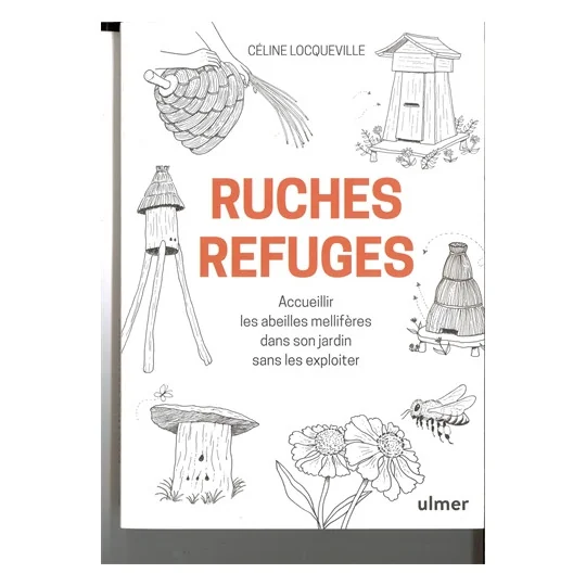 Ruches Refuge - Ulmer